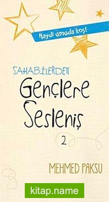 Sahabilerden Gençlere Sesleniş