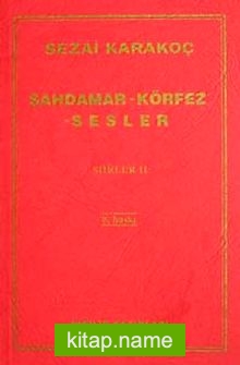 Şahdamar / Körfez / Sesler Şiirler -II