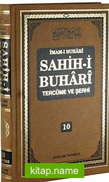 Sahih-i Buhari Tercüme ve Şerhi (Cilt 10)