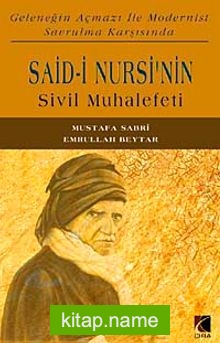 Said Nursi’nin Sivil Muhalefeti