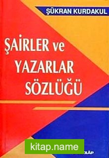 Şair ve Yazarlar Sözlüğü