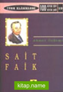 Sait Faik/ Modern Hikayeciliğimizin Öncüsü