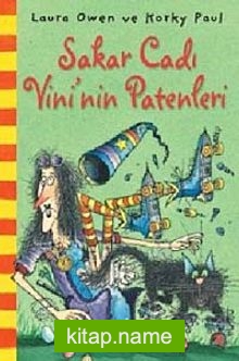 Sakar Cadı Vini’nin Patenleri