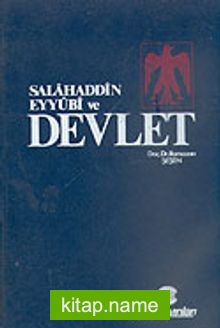 Salahaddin Eyyübi ve Devlet