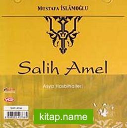 Salih Amel / Asya Hasbihalleri