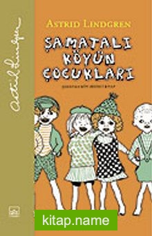 Şamatalı Köyün Çocukları / Ciltli 1. Kitap