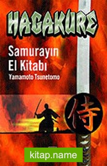 Samurayın El Kitabı Hagakure