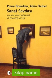 Sanat Sevdası  Avrupa Sanat Müzeleri ve Ziyaretçi Kitlesi