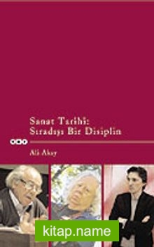 Sanat Tarihi: Sıradışı Bir Disiplin