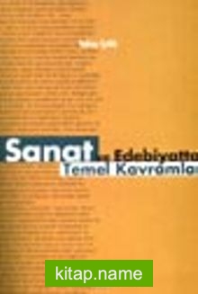 Sanat ve Edebiyatta Temel Kavramlar