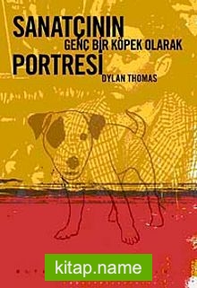 Sanatçının Genç Bir Köpek Olarak Portresi