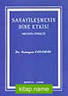 Sanayileşmenin Dine Etkisi