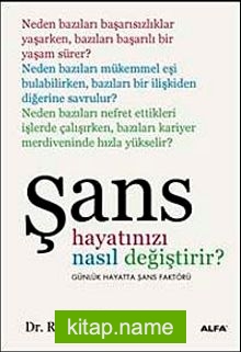 Şans Hayatınızı Nasıl Değiştirir?