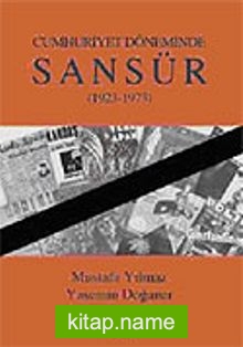 Sansür 1923-1973 / Cumhuriyet Döneminde