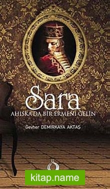 Sara  Ahıska’da Bir Ermeni Gelin