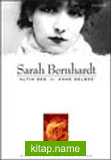 Sarah Bernhardt / Altın Ses