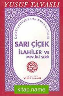 Sarı Çiçek İlahiler ve Mevlid-i Şerif (Kod: E14)