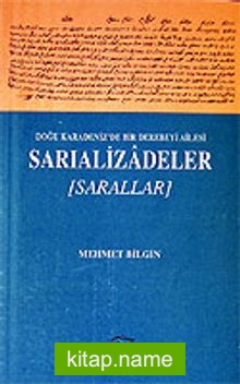 Sarıalizadeler (Sarallar) Doğu Karadeniz’de Bir Derebeyi Ailesi