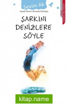 Şarkını Denizlere Söyle