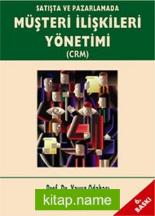 Satışta ve Pazarlamada Müşteri İlişkileri Yönetimi