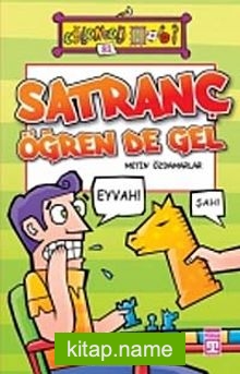 Satranç Öğren De Gel