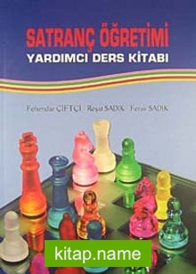 Satranç Öğretimi Yardımcı Ders Kitabı