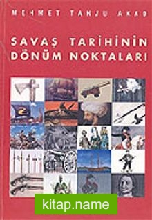 Savaş Tarihinin Dönüm Noktaları