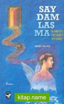 Saydamlaşma “Kanatlı Delikte Uyanış”