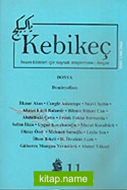 Sayı 11/2001-Kebikeç-İnsan Bilimleri İçin Kaynak Araştırmaları Dergisi