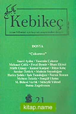 Sayı 21/2006-Kebikeç-İnsan Bilimleri İçin Kaynak Araştırmaları Dergisi