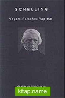 Schelling – Yaşamı Felsefesi Yapıtları