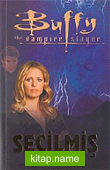 Seçilmiş / Buffy The Vampire Slayer
