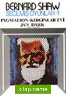 Seçilmiş Oyunlar 1 / Pygmalion-Kırgınlar Evi-Jan Dark