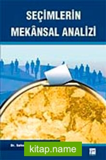 Seçimlerin Mekansal Analizi
