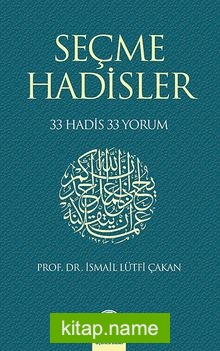 Seçme Hadisler 33 Hadis 33 Yorum