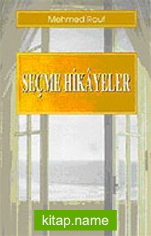 Seçme Hikayeler / Mehmed Rauf