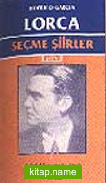 Seçme Şiirler/ Federico Garcia Lorca