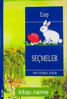 Seçmeler / Ezop / 100 Temel Eser (8+ Yaş)