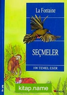 Seçmeler / La Fontaine /  100 Temel Eser (8+ Yaş)