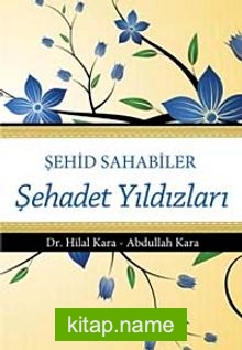 Şehid Sahabiler Şehadet Yıldızları