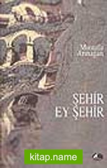 Şehir Ey Şehir