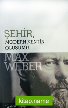 Şehir / Modern Kentin Oluşumu