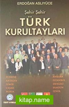 Şehir Şehir Türk Kurultayları