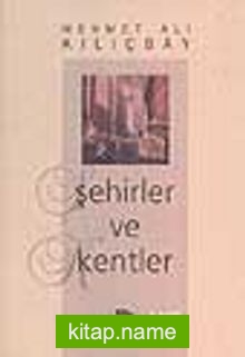 Şehirler ve Kentler