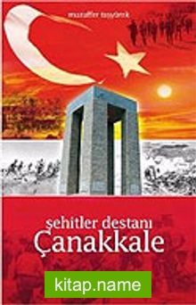 Şehitler Destanı Çanakkale