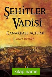 Şehitler Vadisi  Çanakkale Açılımı