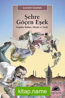 Şehre Göçen Eşek  Popüler Kültür, Mizah ve Tarih