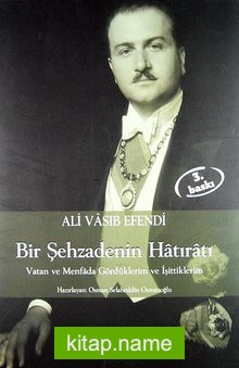 Şehzade Ali Vasıb Efendi : Bir Şehzadenin Hatıratı