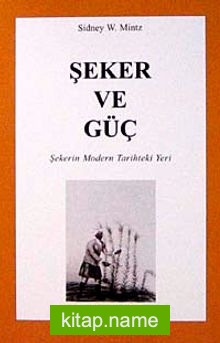 Şeker ve Güç