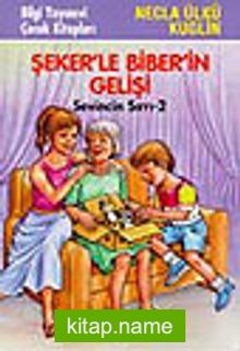 Şekerle Biberin Gelişi (Sevincin Sırrı 2)